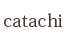 catachi